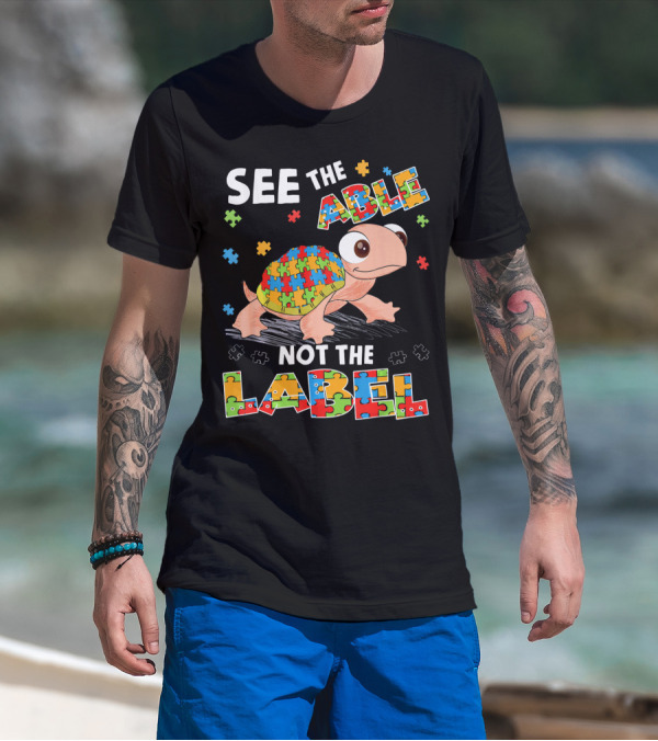 See The Able Not The Label Autism Puzzle Turtle T-Shirt