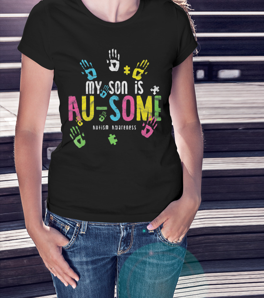 My Son Is Au-Some Autism Awareness Colorful Handprints Puzzle Pieces T-Shirt