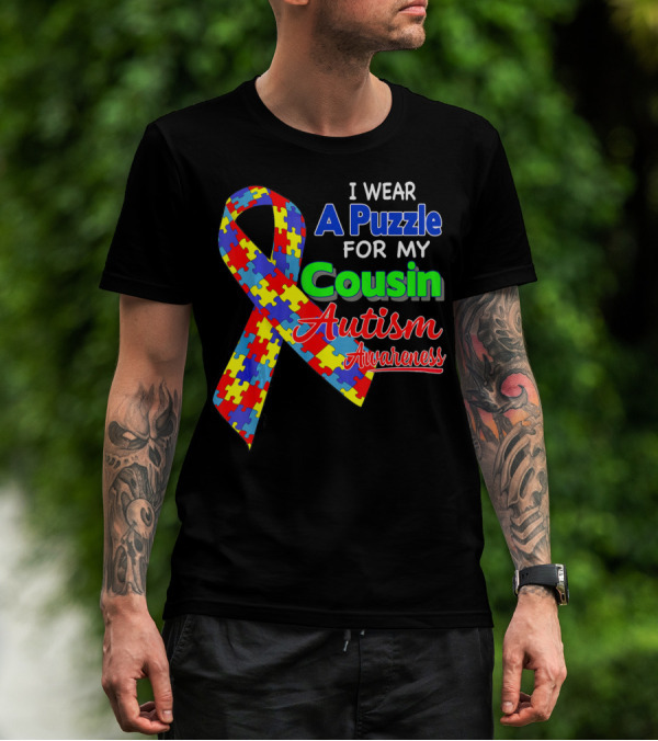 I Wear A Puzzle For My Cousin Autism Awareness T-Shirt