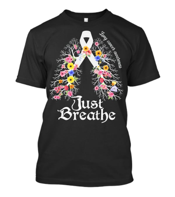 Just Breathe Lung Cancer Awareness Floral T-Shirt