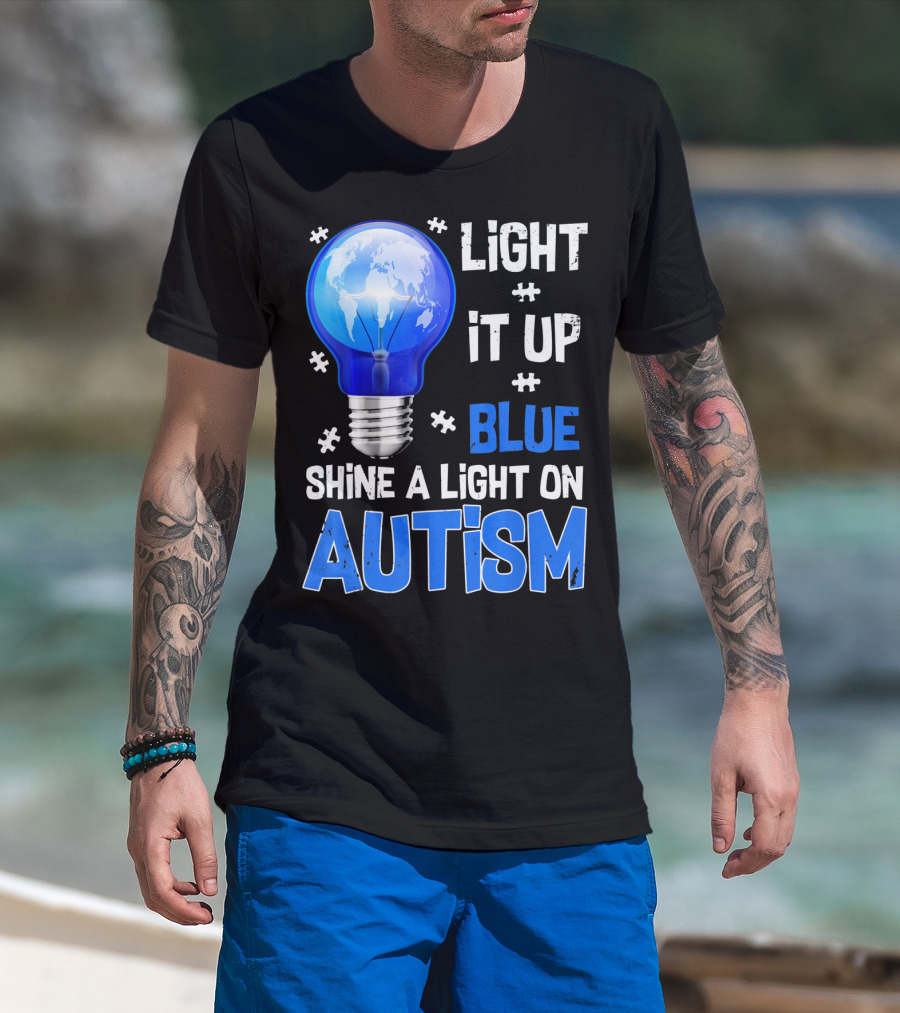 Light It Up Blue Shine A Light On Autism Light Bulb World Map T-Shirt