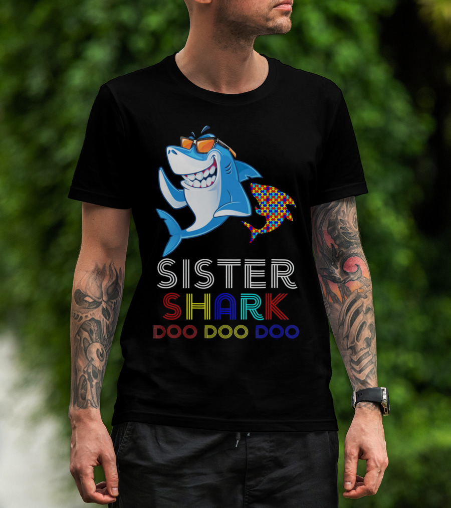 Sister Shark Doo Doo Doo Autism Awareness T-Shirt