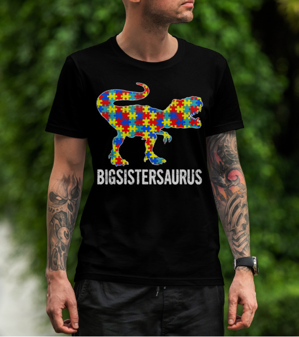 Strong Dinosaur Big Sistersaurus Autism Puzzle Rex T-Shirt