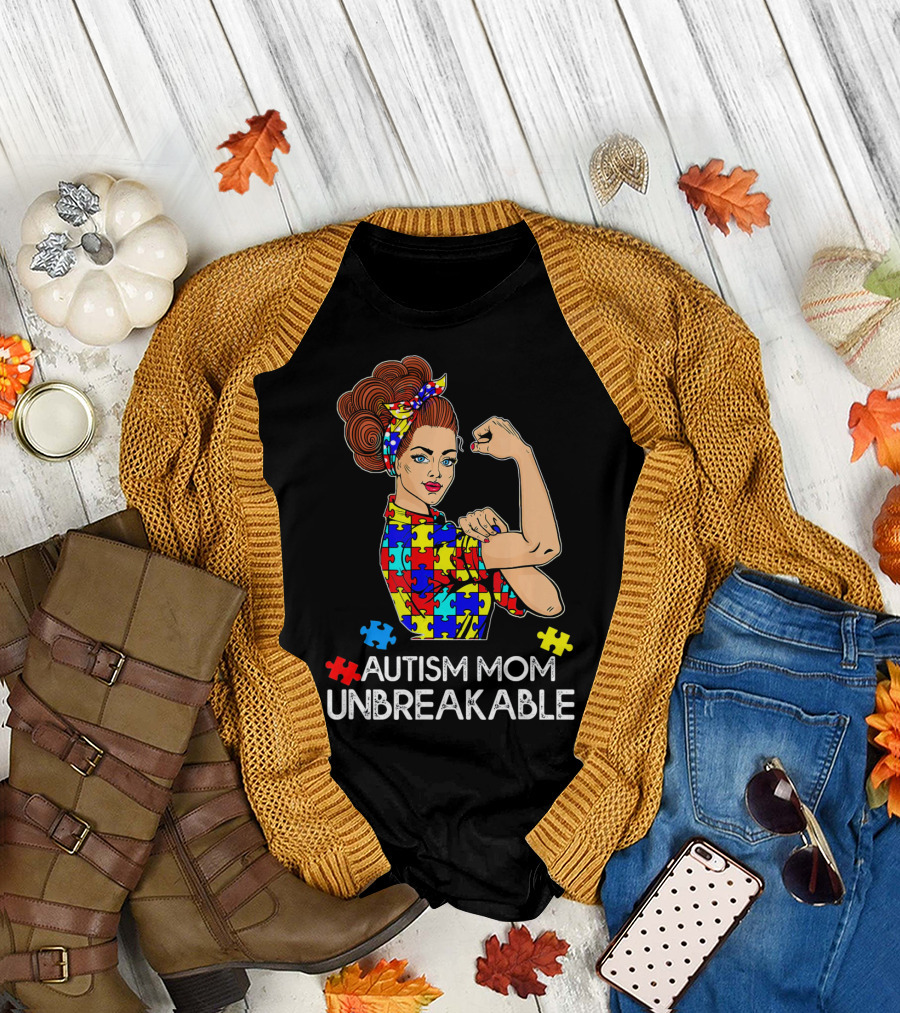 AUTISM MOM UNBREAKABLE TEES AUTISM AWARE AUTISM MOM UNBREAKABLE T-Shirt