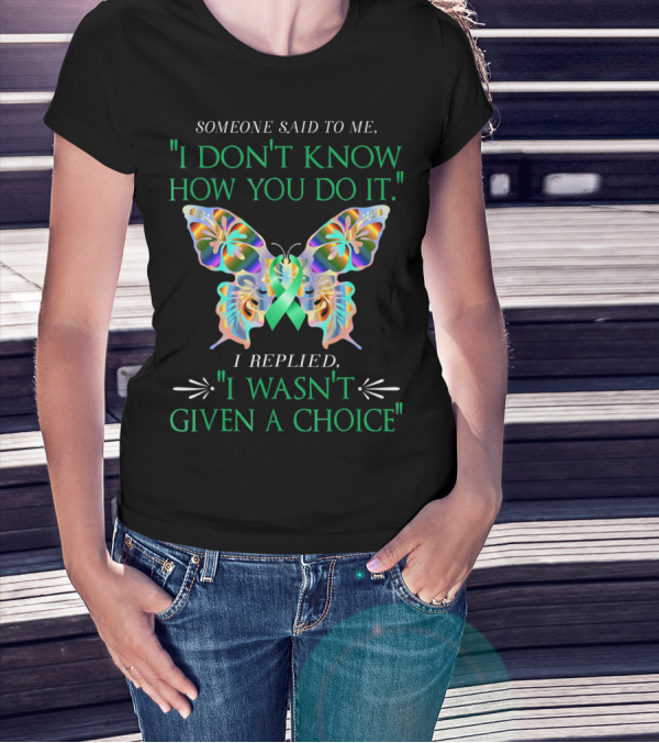 I Don't Know How You Do It Green Butterfly Cerebral Palsy Awareness T-Shirt