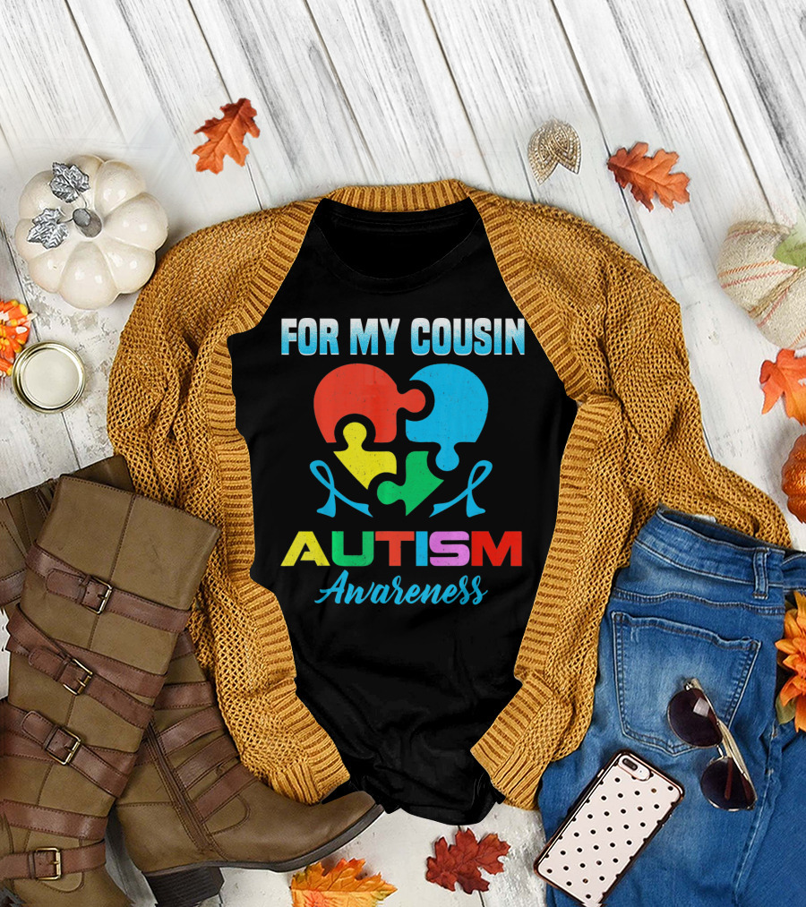 For My Cousin Autism Awareness Puzzle Heart Ribbons T-Shirt