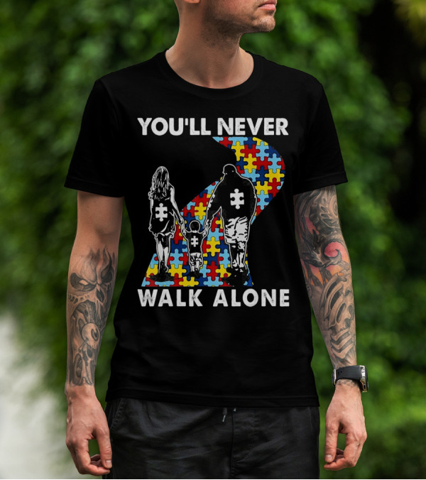 You'll Never Walk Alone Family Autism Awareness Puzzle Path T-Shirt