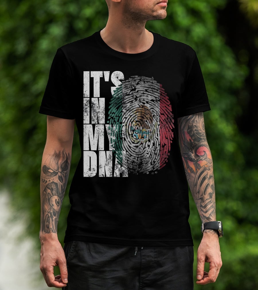 It's In My DNA Mexican Proud Hispan Fingerprint Flag T-Shirt