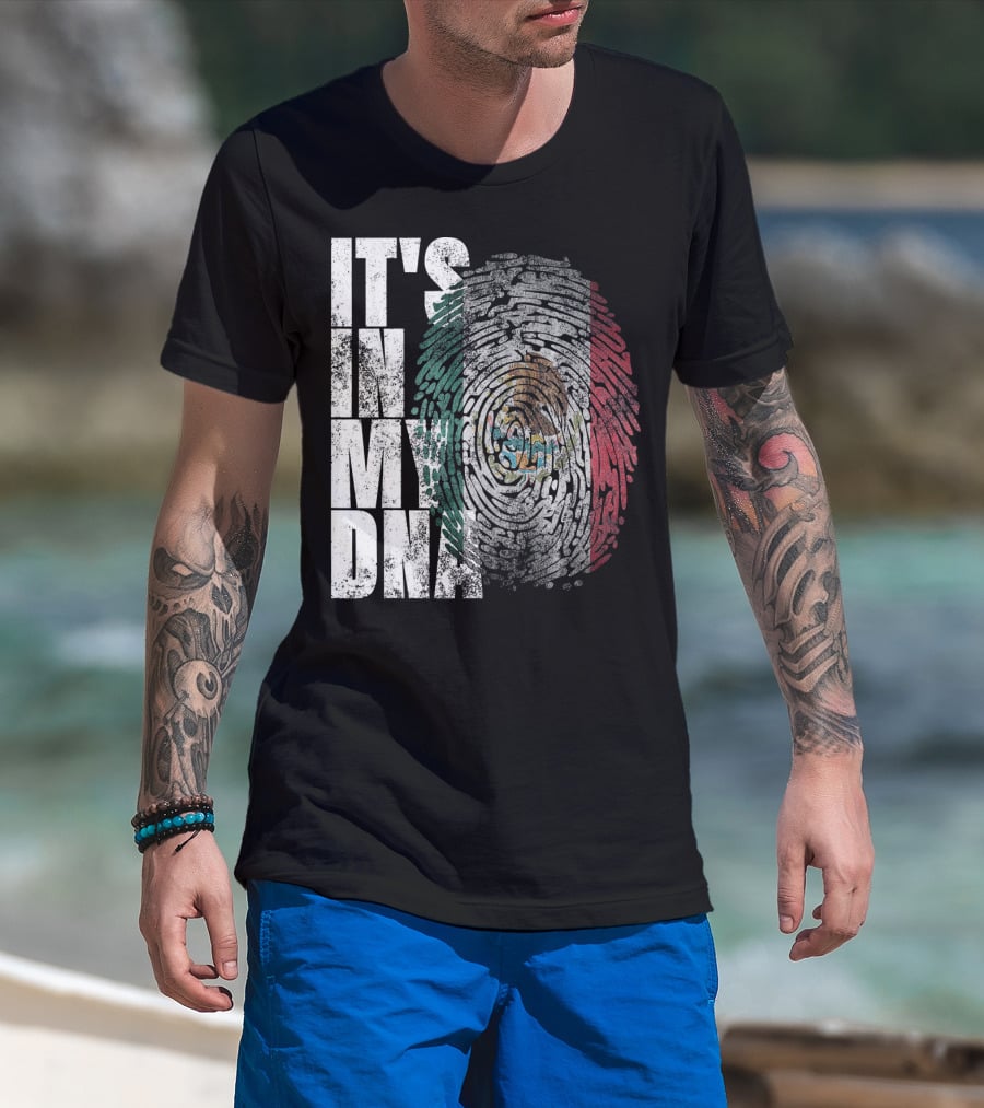 It's In My DNA Mexican Proud Hispan Fingerprint Flag T-Shirt