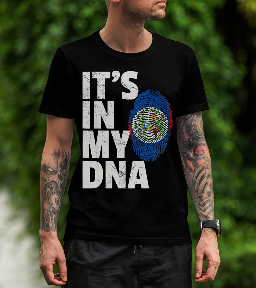 IT'S IN MY DNA Belize Flag Fingerprint T-Shirt