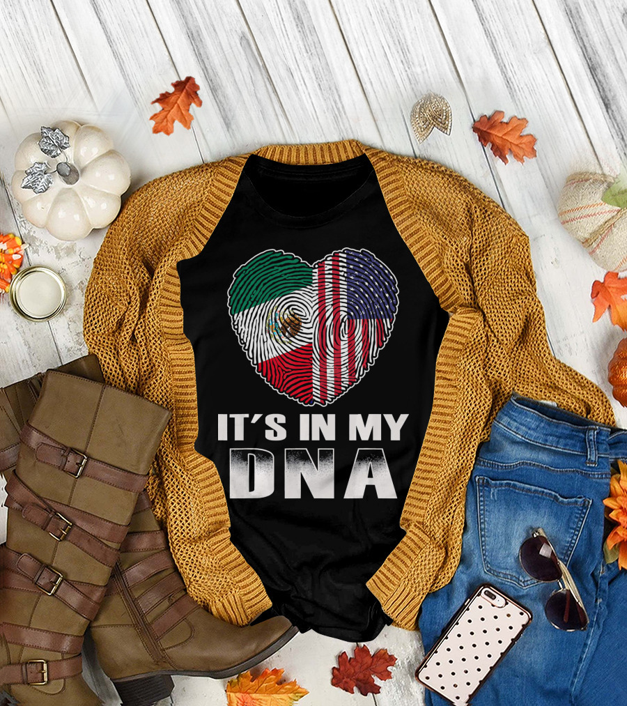 It's In My DNA Heart Mexican American Flag T-Shirt