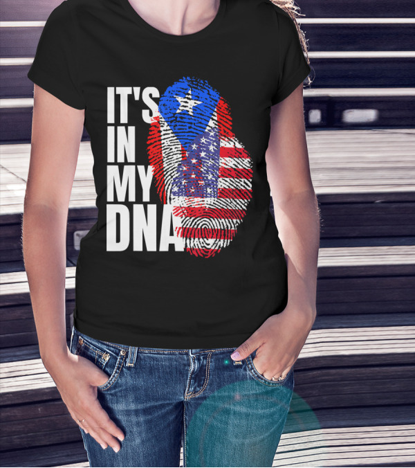 American Puerto Rican It's In My DNA T-Shirt