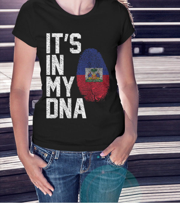 IT'S IN MY DNA Haiti Haitian Flag Fingerprint T-Shirt