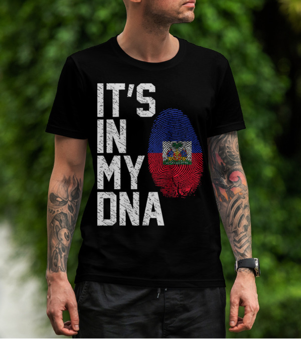 IT'S IN MY DNA Haiti Haitian Flag Fingerprint T-Shirt