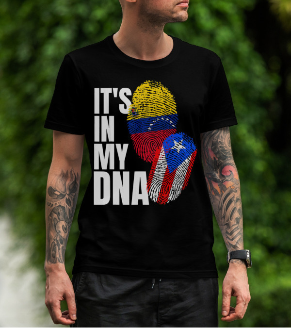 It's In My DNA Venezuelan And Boricua Flag Fingerprints T-Shirt