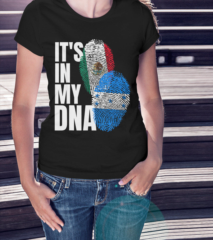 Mexican And Honduran Flag Fingerprints It's In My DNA Heritage T-Shirt