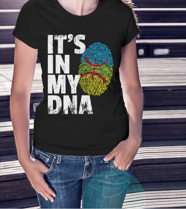 IT'S IN MY DNA AMAZIGH TAMAZGHA KABYLE FINGERPRINT T-Shirt