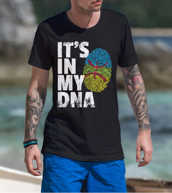 IT'S IN MY DNA AMAZIGH TAMAZGHA KABYLE FINGERPRINT T-Shirt