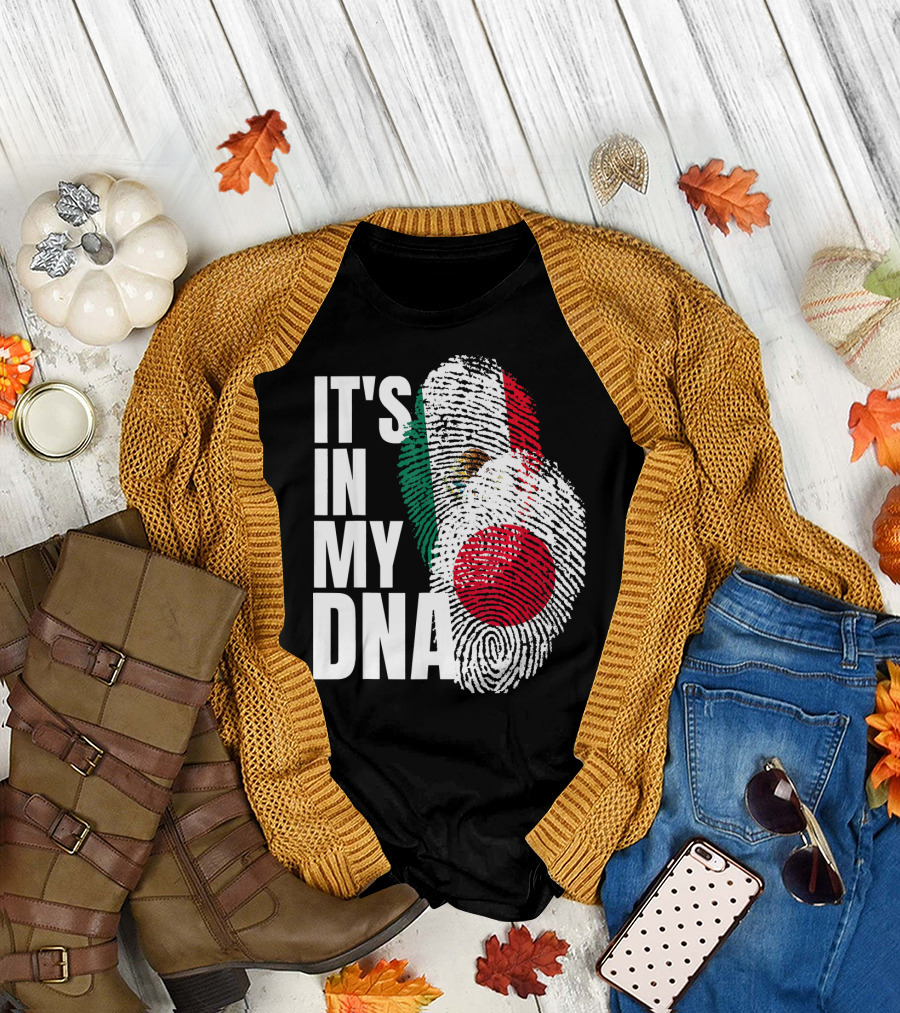 IT'S IN MY DNA Japanese Mexican Mix Heritage T-Shirt