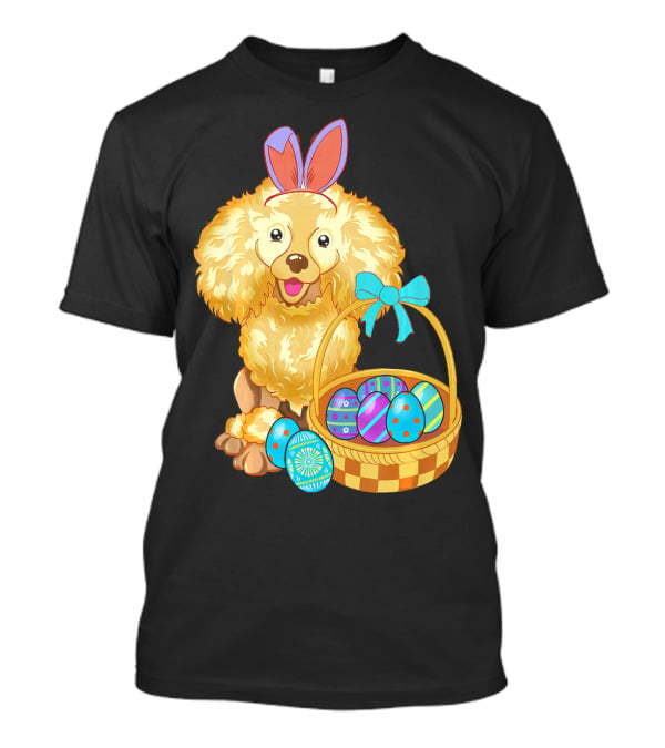 Adorable Poodle With Bunny Ears And Easter Egg Basket T-Shirt
