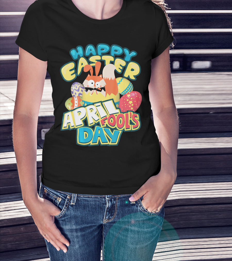 Happy Easter April Fool's Day Funny Egg And Bunny T-Shirt