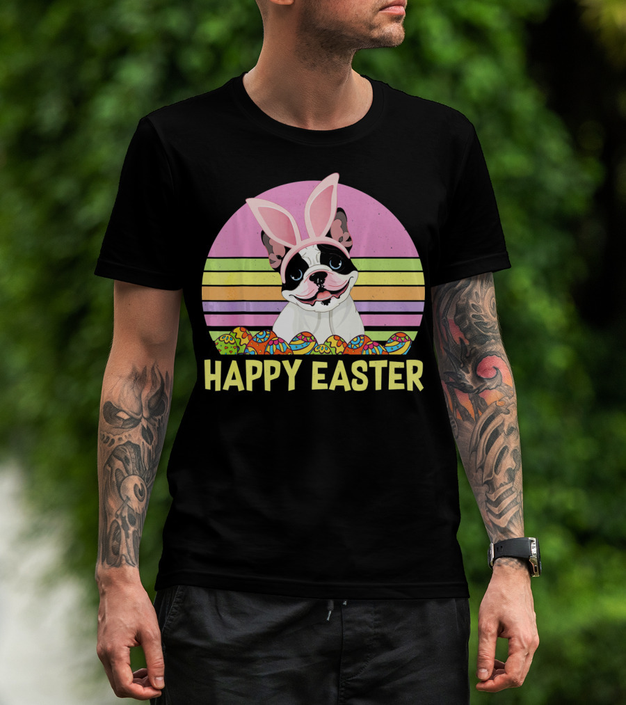 Happy Easter French Bulldog With Bunny Ears And Colorful Eggs T-Shirt