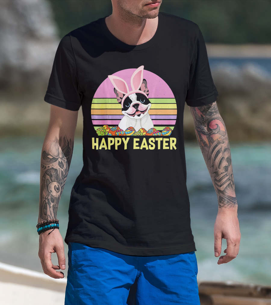 Happy Easter French Bulldog With Bunny Ears And Colorful Eggs T-Shirt