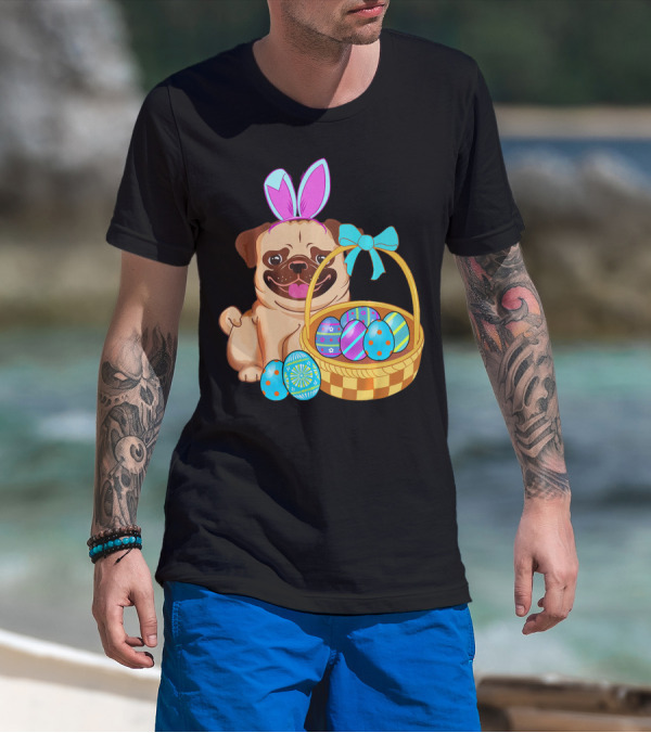 Pug Dog Easter Bunny Ears With Colorful Eggs Basket T-Shirt