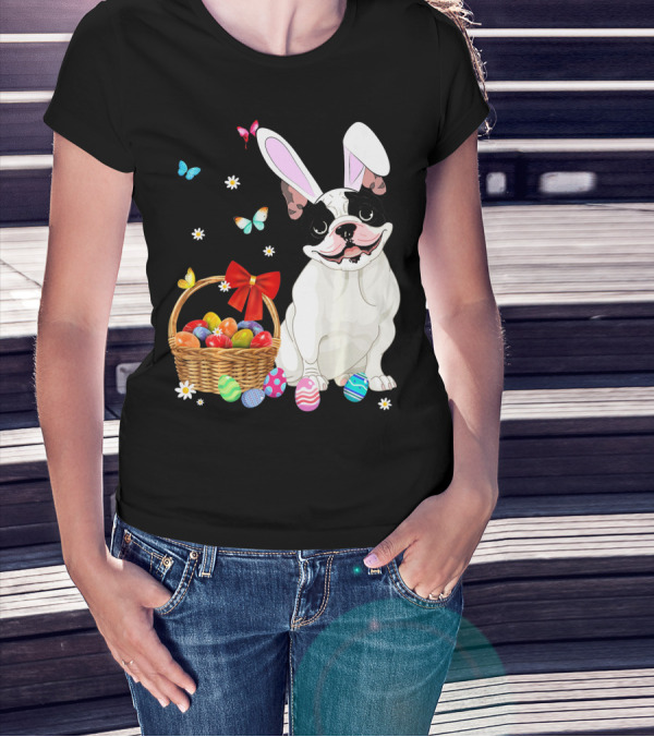 French Bulldog With Bunny Ears And Easter Egg Basket With Butterflies And Flowers T-Shirt