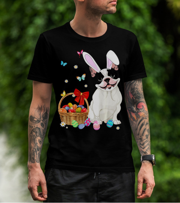 French Bulldog With Bunny Ears And Easter Egg Basket With Butterflies And Flowers T-Shirt