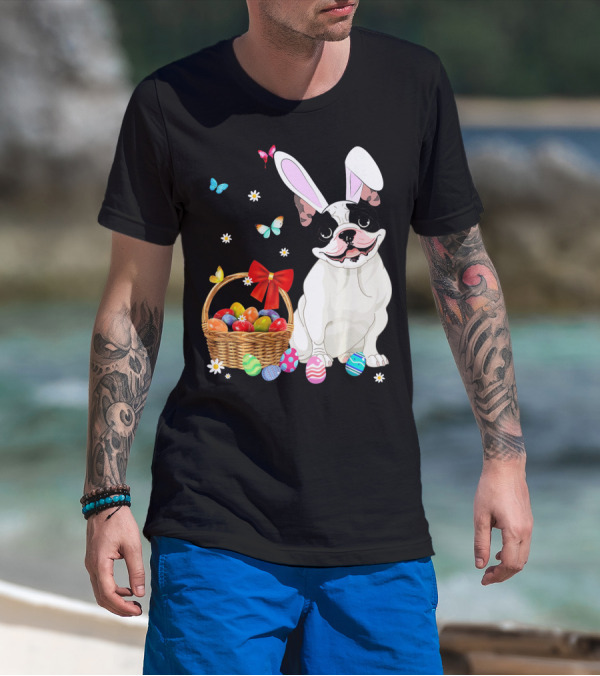 French Bulldog With Bunny Ears And Easter Egg Basket With Butterflies And Flowers T-Shirt