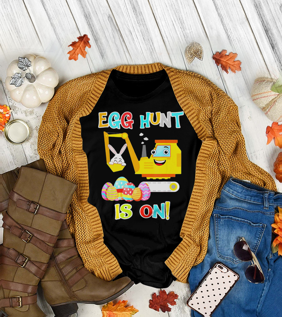Egg Hunt Is On Bunny Excavator and Colorful Easter Eggs T-Shirt