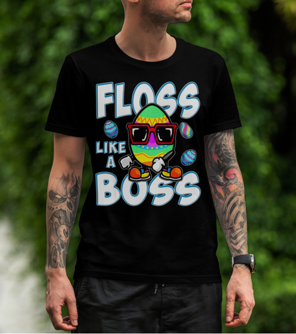 Floss Like A Boss Easter Egg T-Shirt