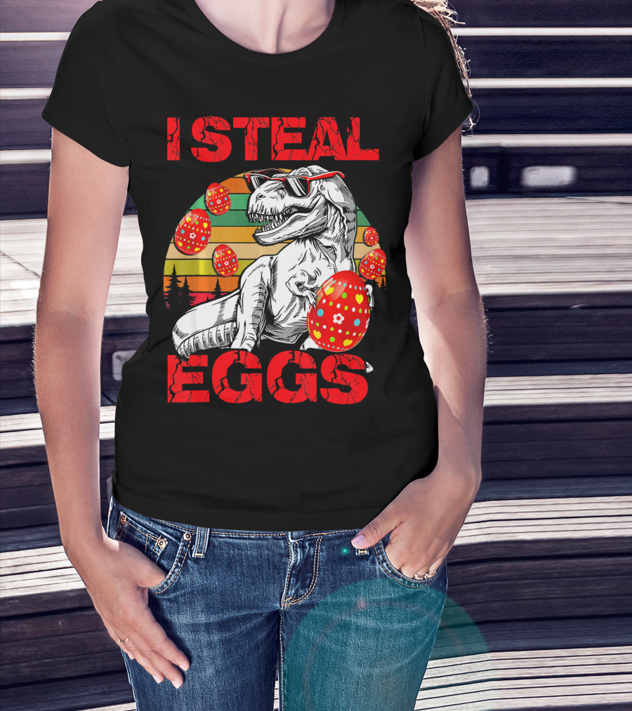I Steal Eggs Easter Dinosaur T-Shirt