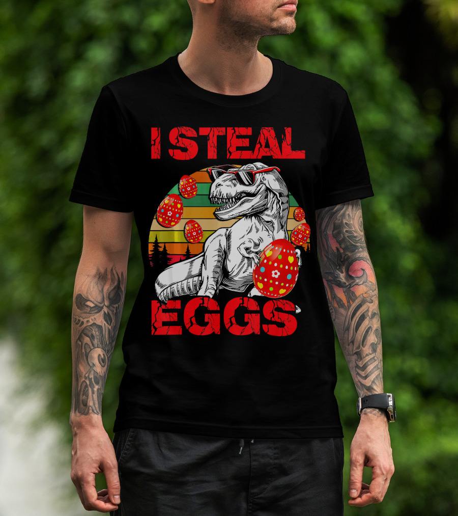 I Steal Eggs Easter Dinosaur T-Shirt