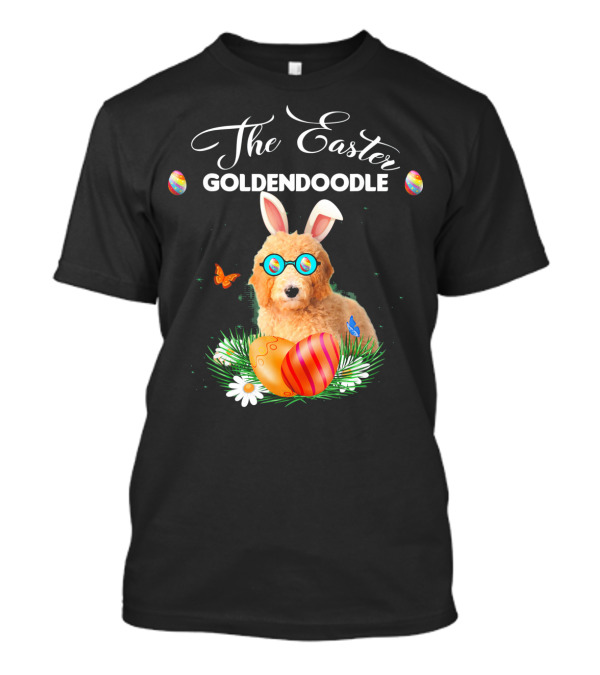 The Easter Goldendoodle Bunny With Eggs And Butterflies T-Shirt