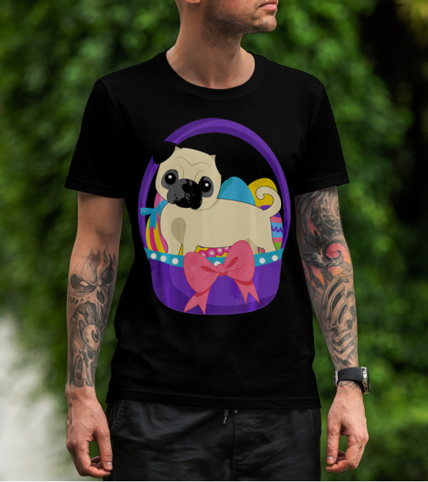 Easter Pug Dog In Colorful Basket With Eggs And Bow T-Shirt