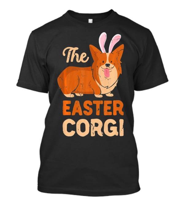 The Easter Corgi Cute Funny Dog Easter T-Shirt