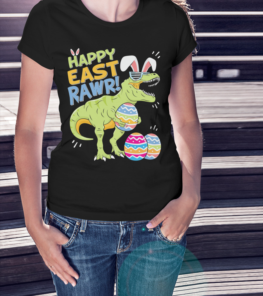 HAPPY EAST RAWR T-Rex Easter Bunny Dinosaur With Eggs T-Shirt