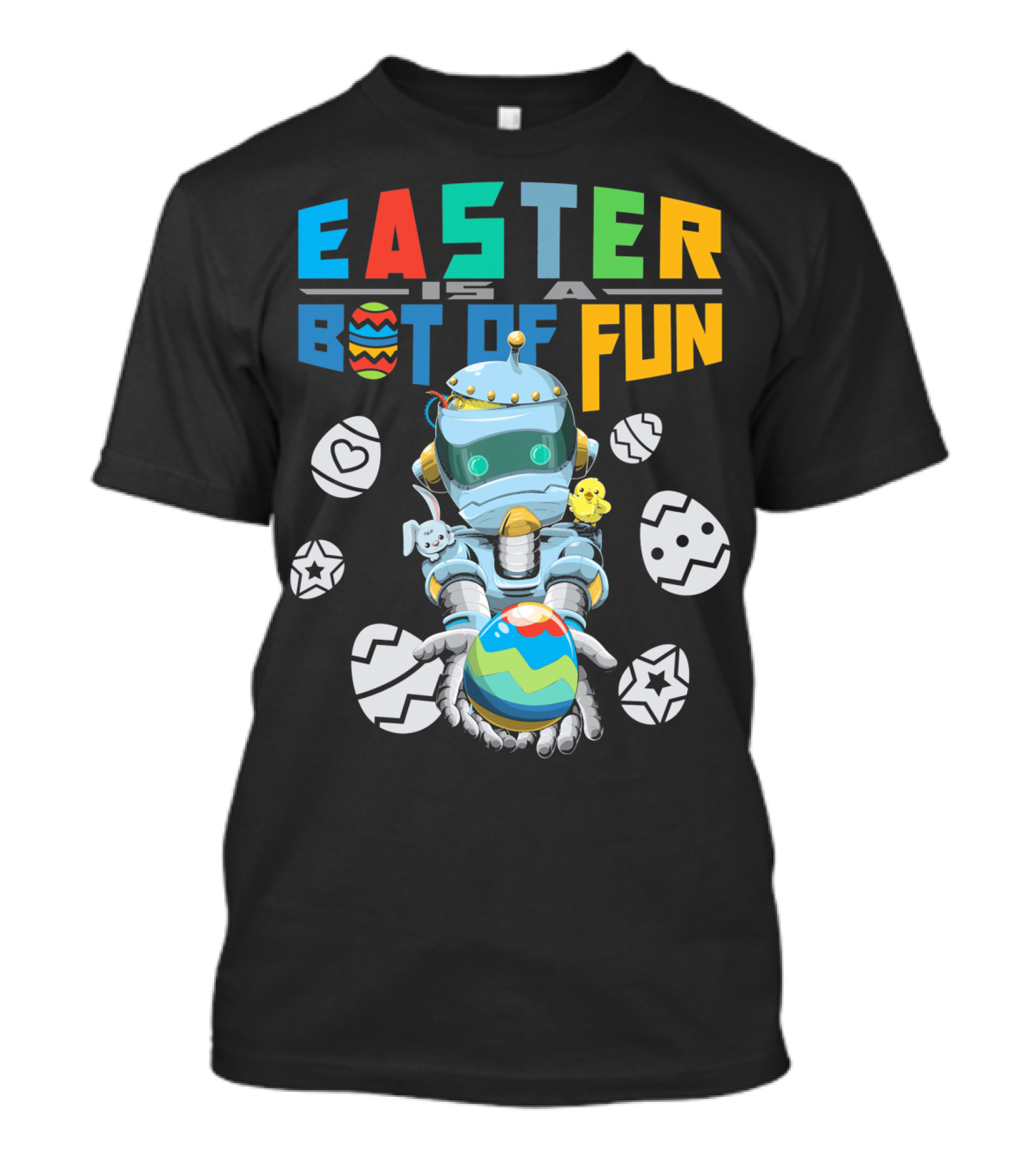 Easter Is A Bot Of Fun With Robot And Eggs T-Shirt