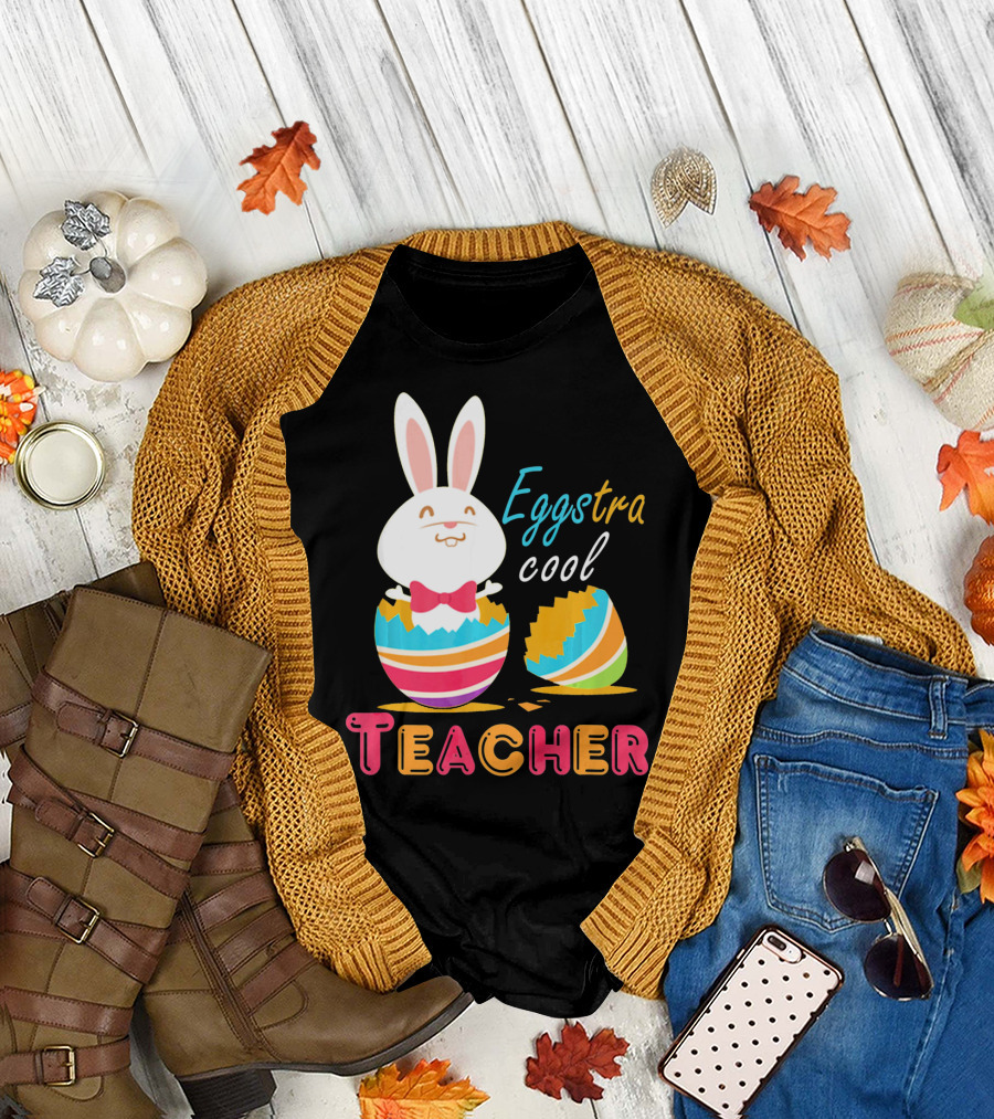 Eggstra Cool Teacher Cute Colored Easter Eggs T-Shirt