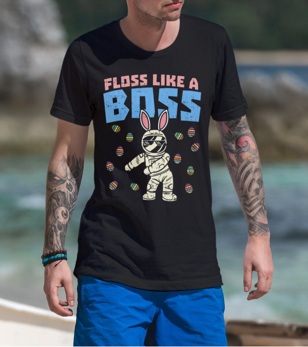Floss Like A Boss Easter Astronaut Bunny With Eggs T-Shirt