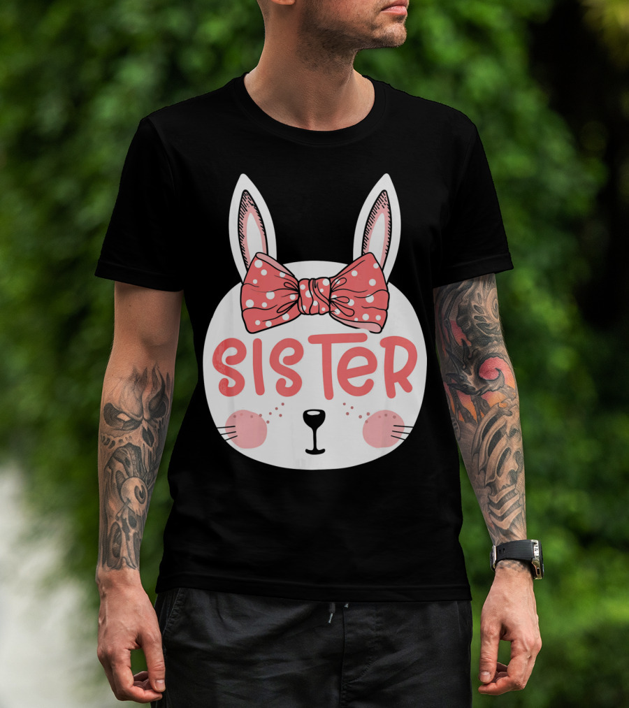 Sister Easter Bunny Pink Bow Easter Sunday T-Shirt