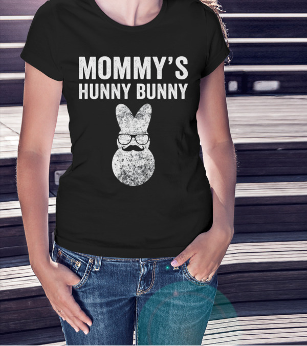 Mommy's Hunny Bunny Easter Bunny With Glasses And Mustache T-Shirt