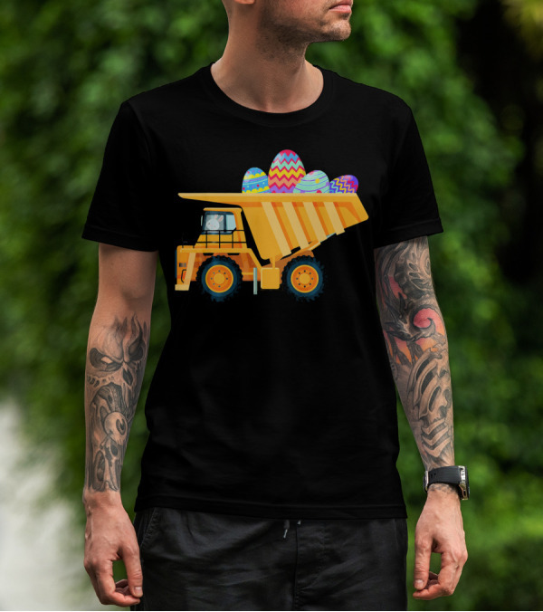 Easter Day Dump Truck With Colorful Eggs And Bunny Driver T-Shirt