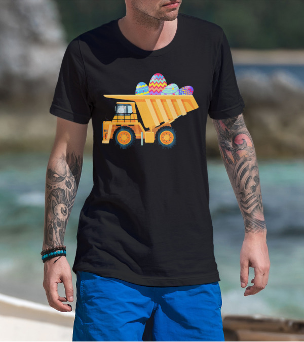 Easter Day Dump Truck With Colorful Eggs And Bunny Driver T-Shirt