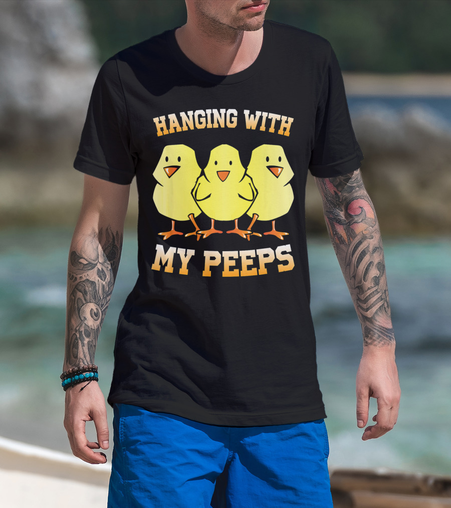 Hanging With My Peeps Yellow Chicks Easter Humor T-Shirt
