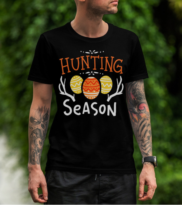 Hunting Season Easter Happy Egg Hunt Deer T-Shirt