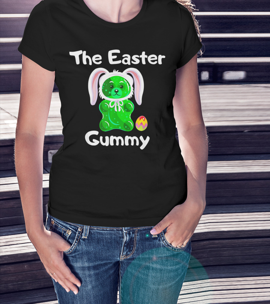 The Easter Gummy Bear With Bunny Ears And Easter Egg T-Shirt