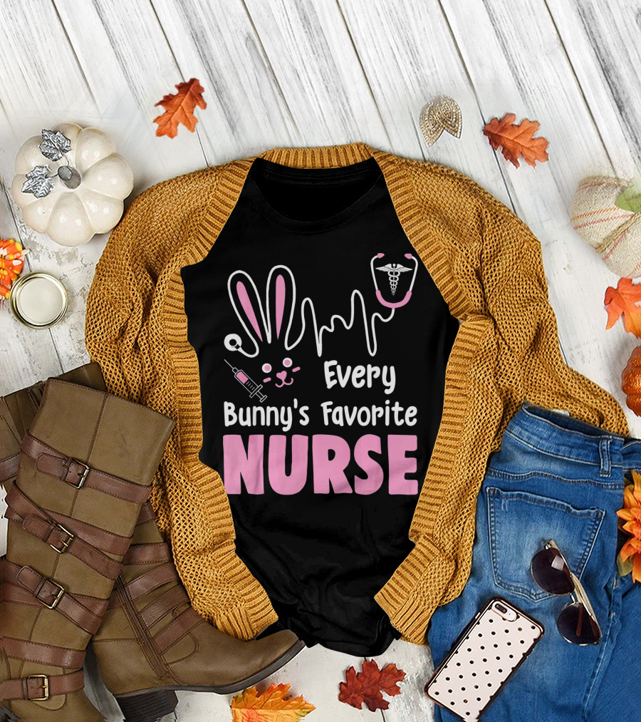 Every Bunny's Favorite Nurse with Rabbit Ears Stethoscope and Syringe T-Shirt